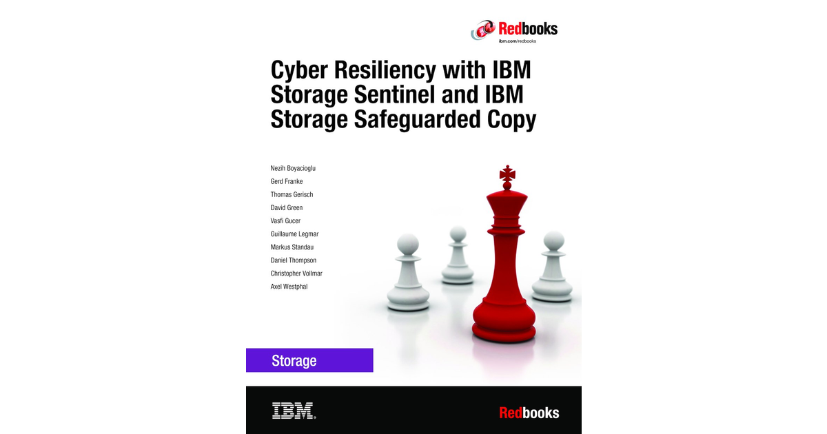 Cyber Resiliency With IBM Storage Sentinel And IBM Storage Safeguarded ...