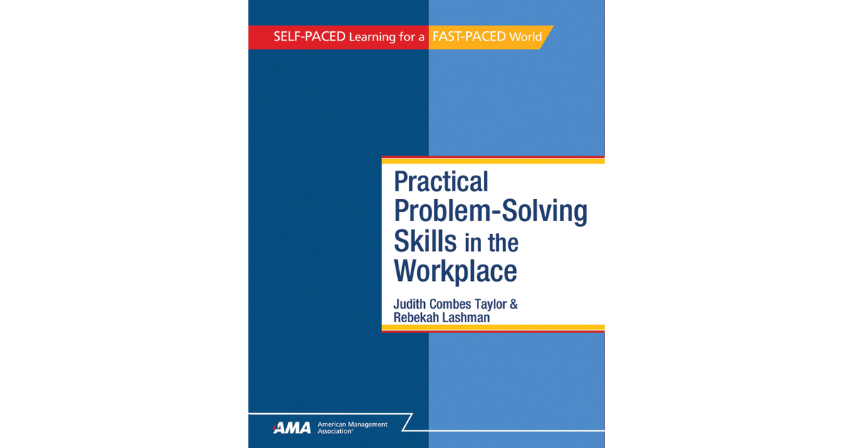 practical problem solving skills in the workplace pdf