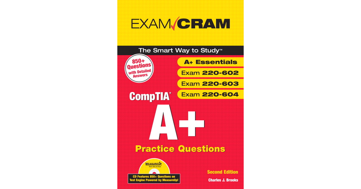 CompTIA A+ Practice Questions Exam Cram (Essentials, Exams 220-602, 220 ...