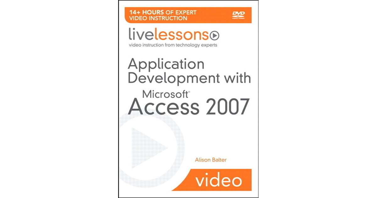 Application Development With Microsoft Access 2007 Video Training Video 7438