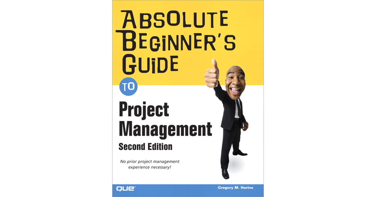 Cover page - Absolute Beginner’s Guide to Project Management, Second ...