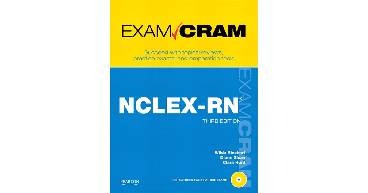 NCLEX-RN Exam Cram, Third Edition [Book]