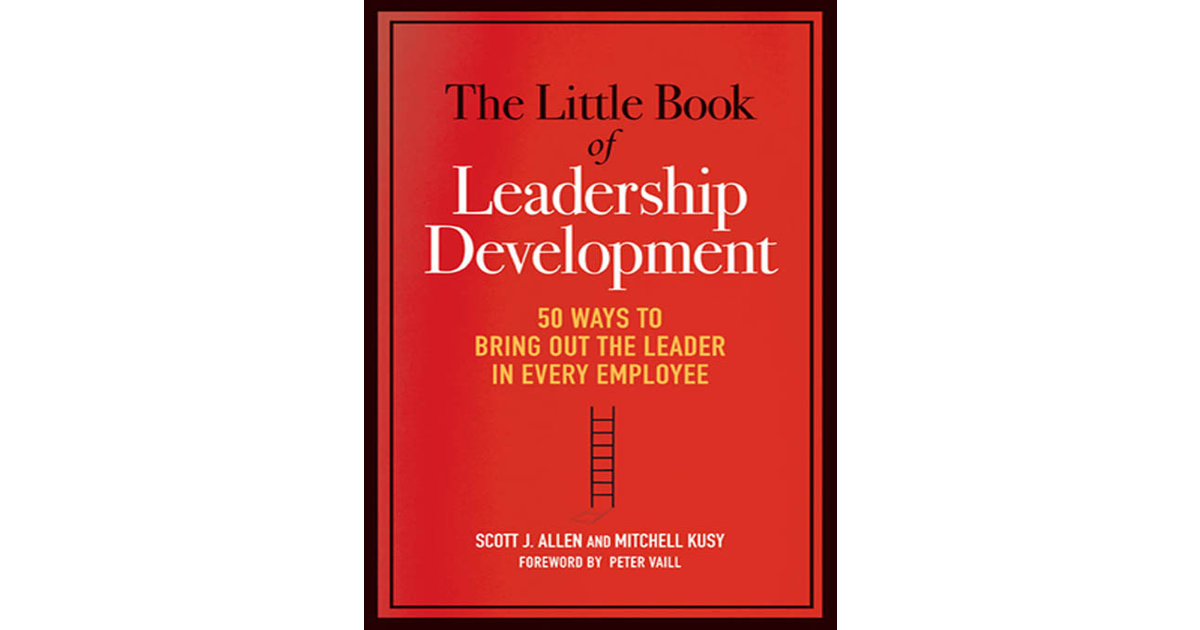 The Little Book of Leadership Development[Book]