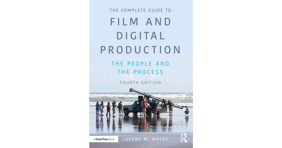 Contents The Complete Guide To Film And Digital Production 4th Edition Book