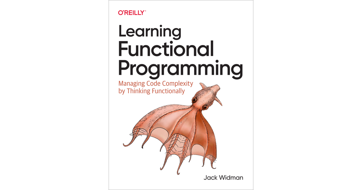 Learning Functional Programming [Book]