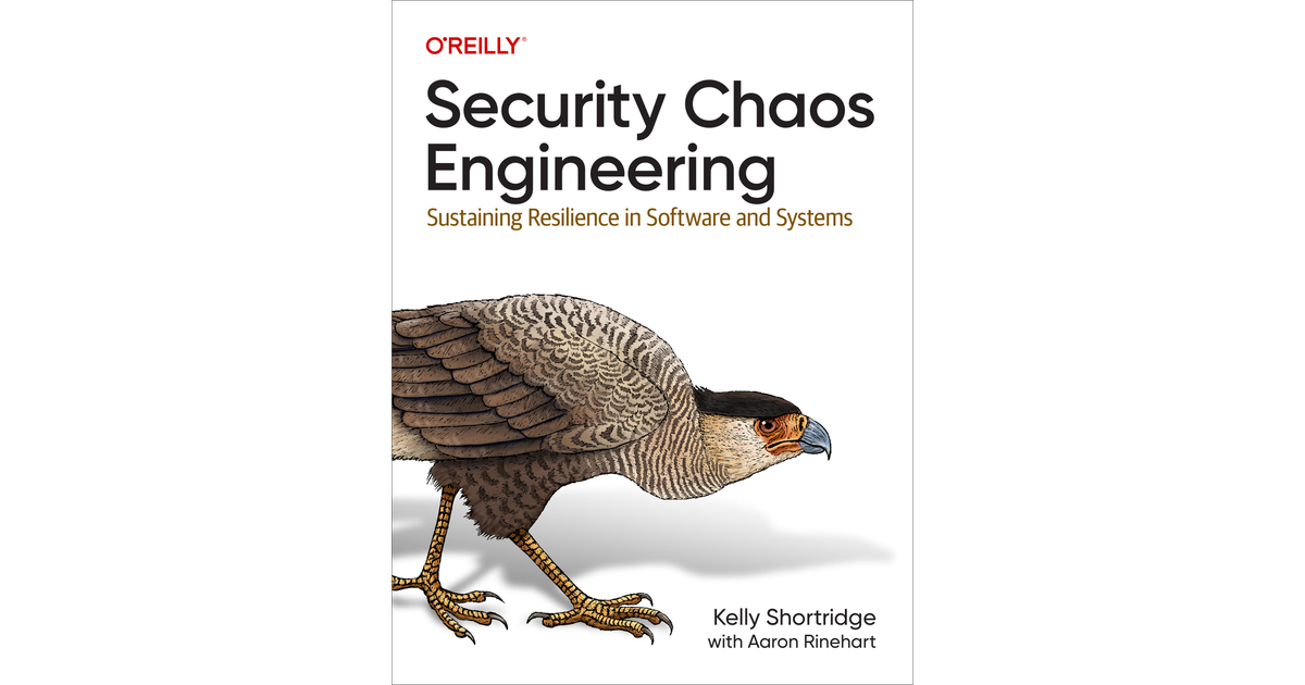 Security Chaos Engineering[Book]