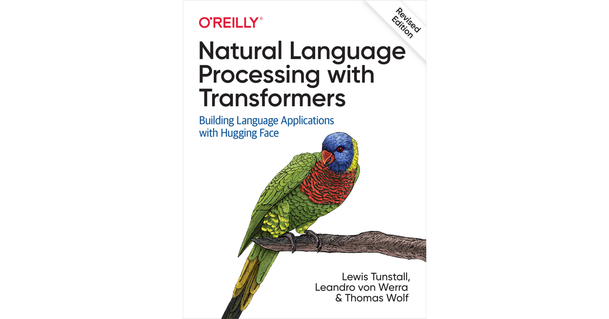 Natural Language Processing with Transformers, Revised Edition[Book]