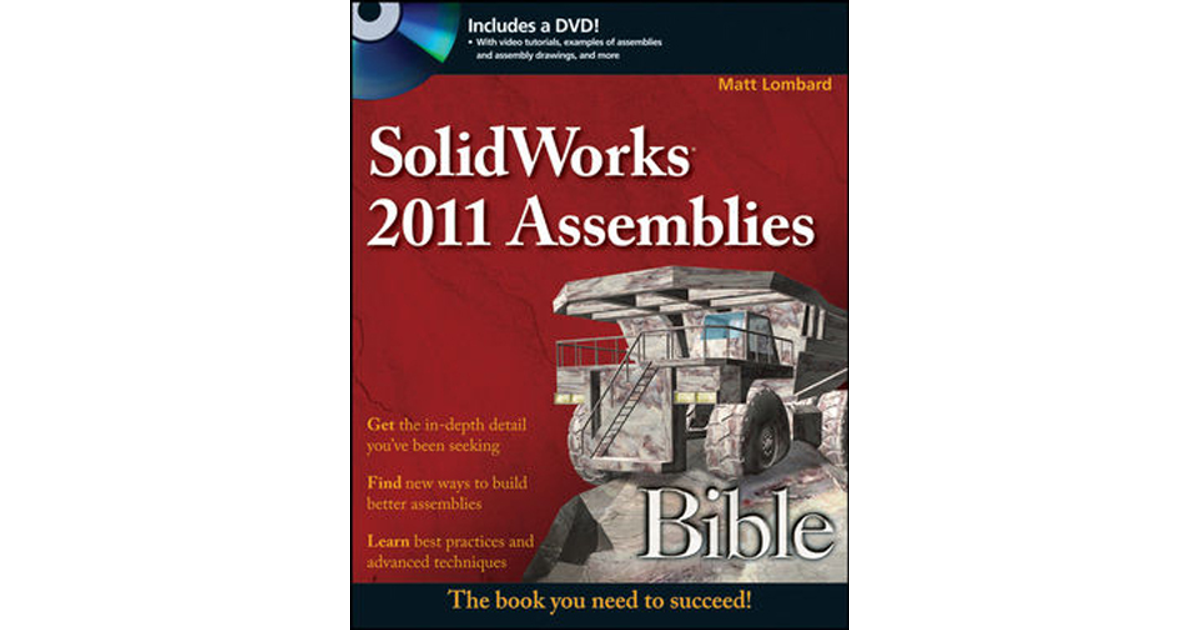 SolidWorks® 2011 Assemblies Bible[Book]