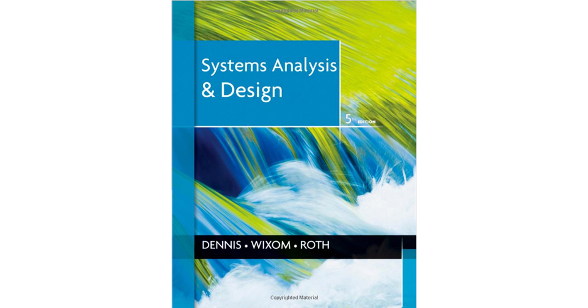 System Analysis And Design, Fifth Edition[Book]