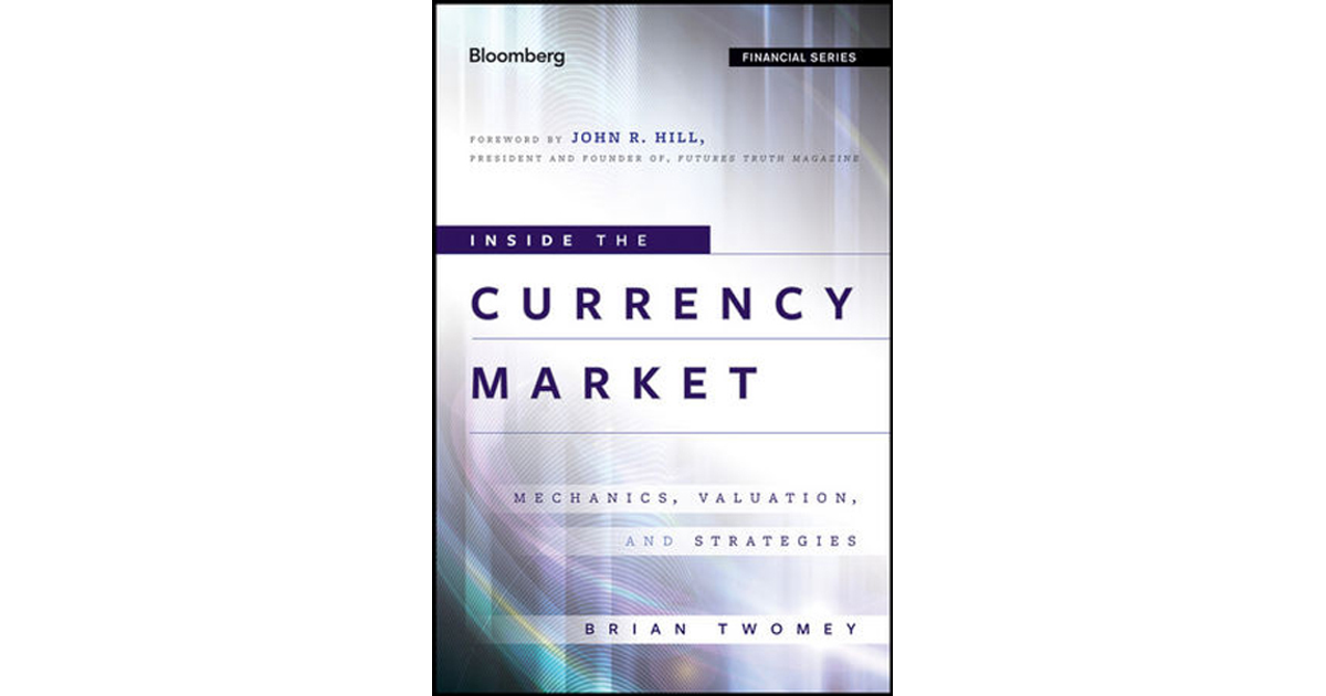 inside-the-currency-market-mechanics-valuation-and-strategies-book