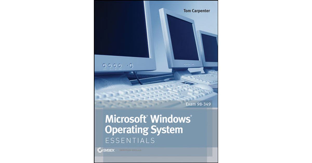 Microsoft® Windows® Operating System Essentials Book