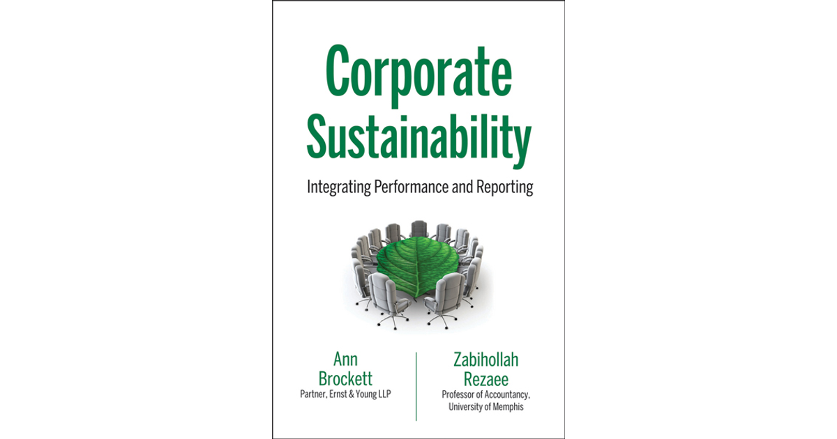 Corporate Sustainability: Integrating Performance And Reporting[Book]