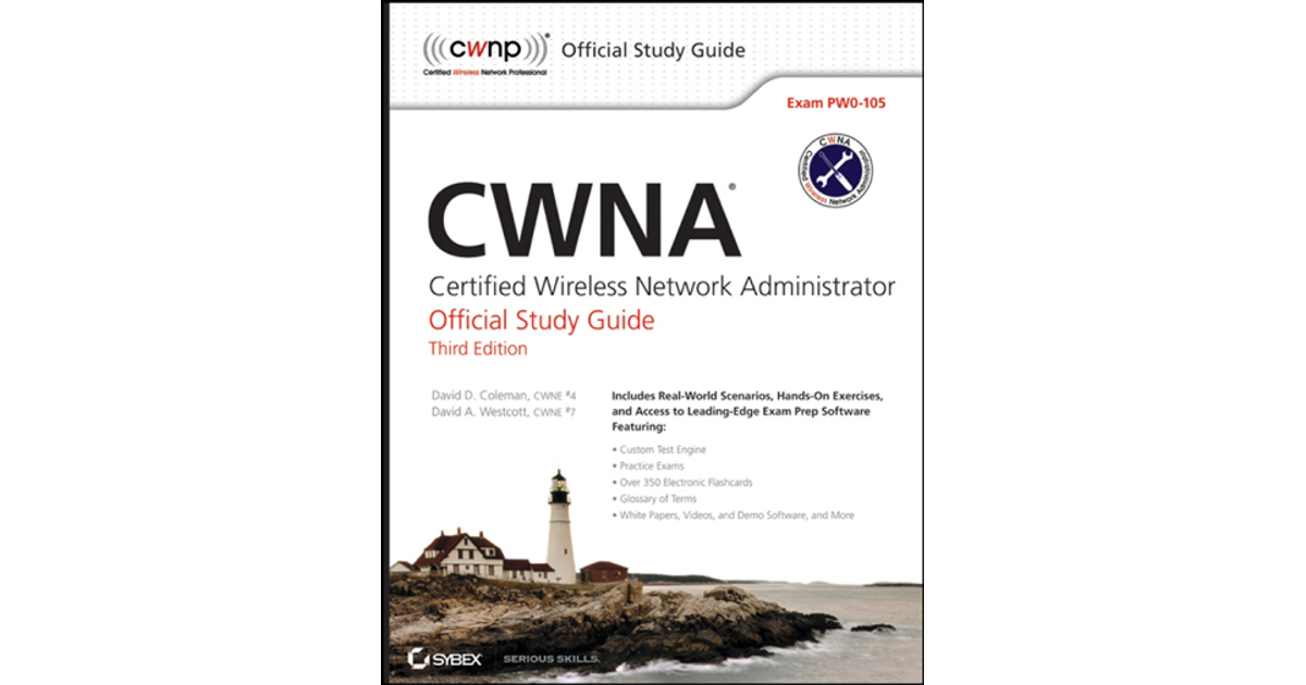 CWNA: Certified Wireless Network Administrator Official Study Guide ...