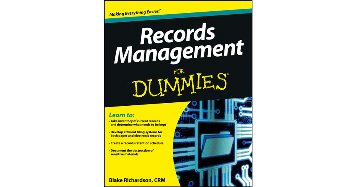 Part IV: Parking Spaces - Records Management For Dummies [Book]