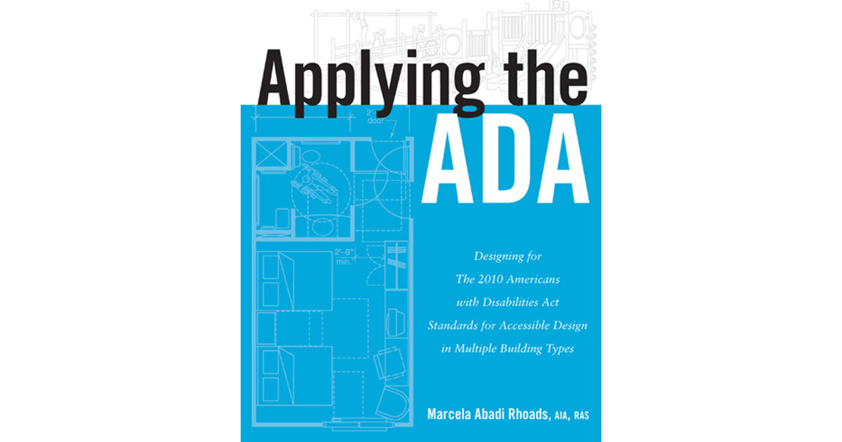 Applying The ADA: Designing For The 2010 Americans With Disabilities ...