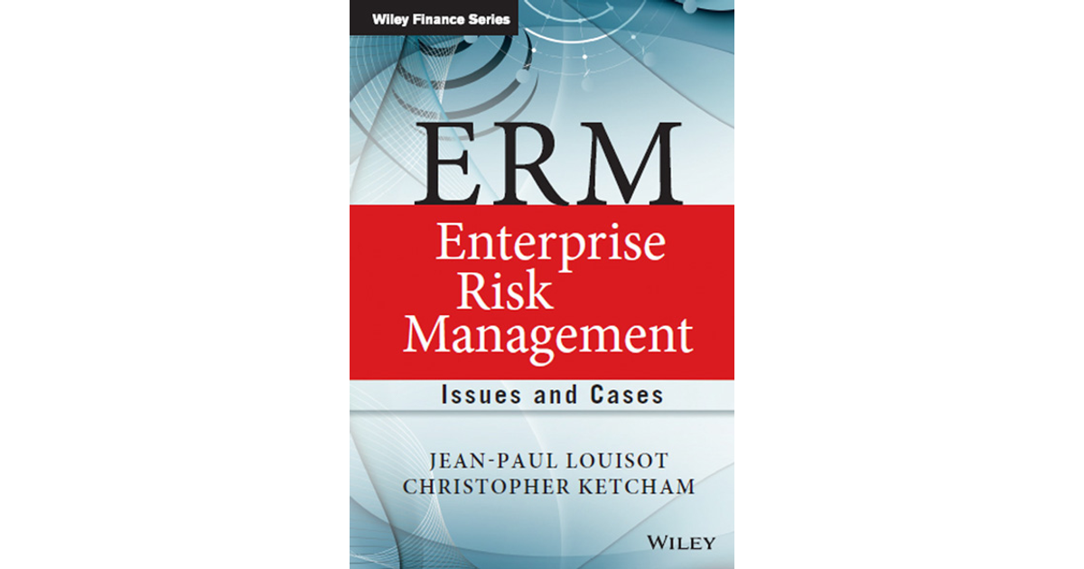 ERM - Enterprise Risk Management: Issues And Cases [Book]