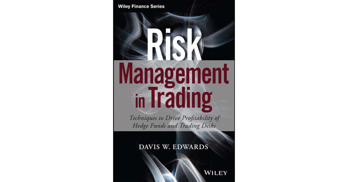 The Successful Trader's Guide to Money Management: Proven Strategies,  Applications, and Management Techniques (Wiley Trading)