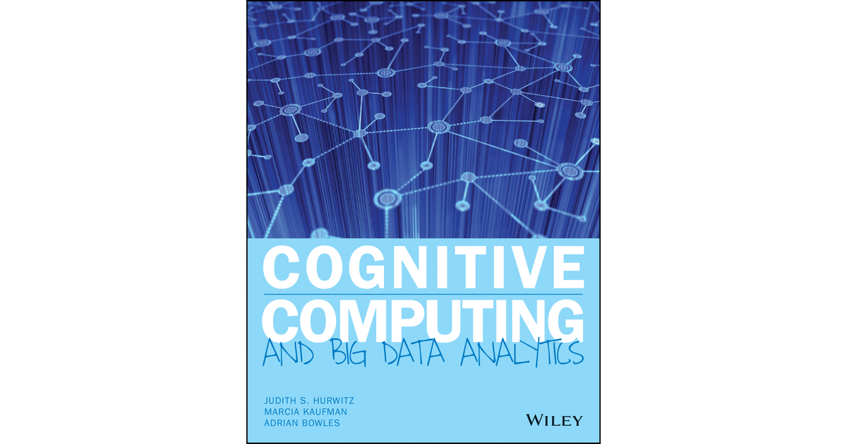 Chapter 1 The Foundation of Cognitive Computing - Cognitive Computing ...