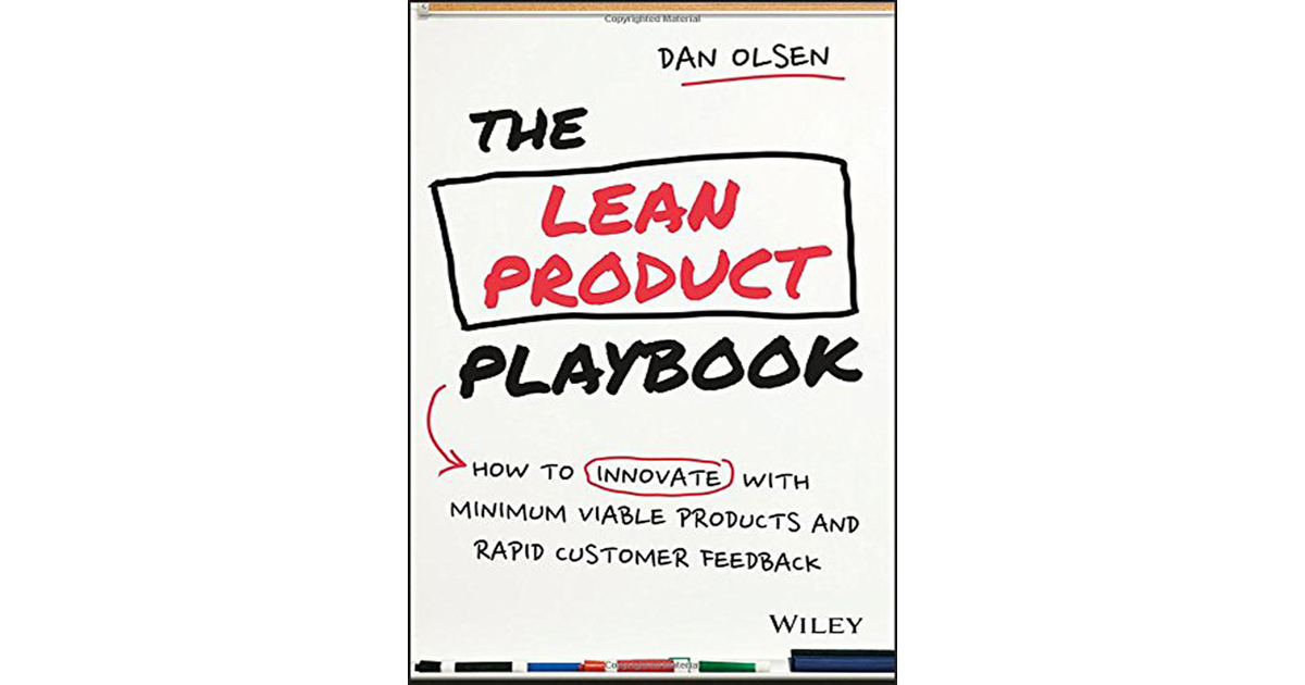 The Lean Product Playbook: How To Innovate With Minimum Viable Products ...