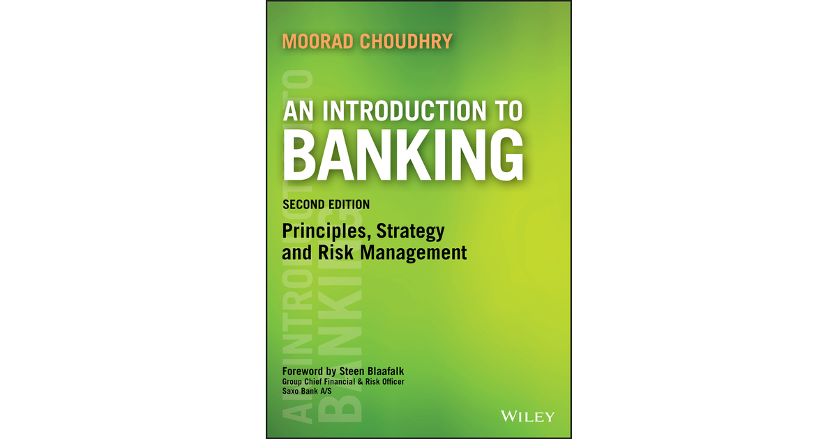 An Introduction to Banking, 2nd Edition [Book]