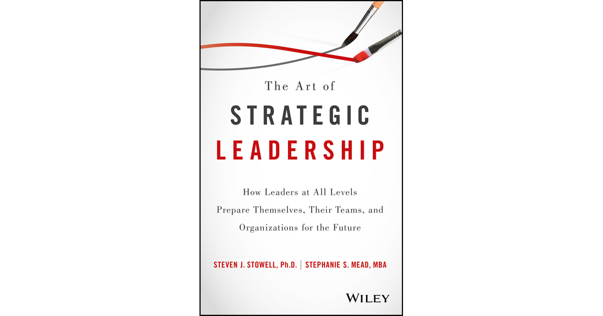 The Art of Strategic Leadership[Book]