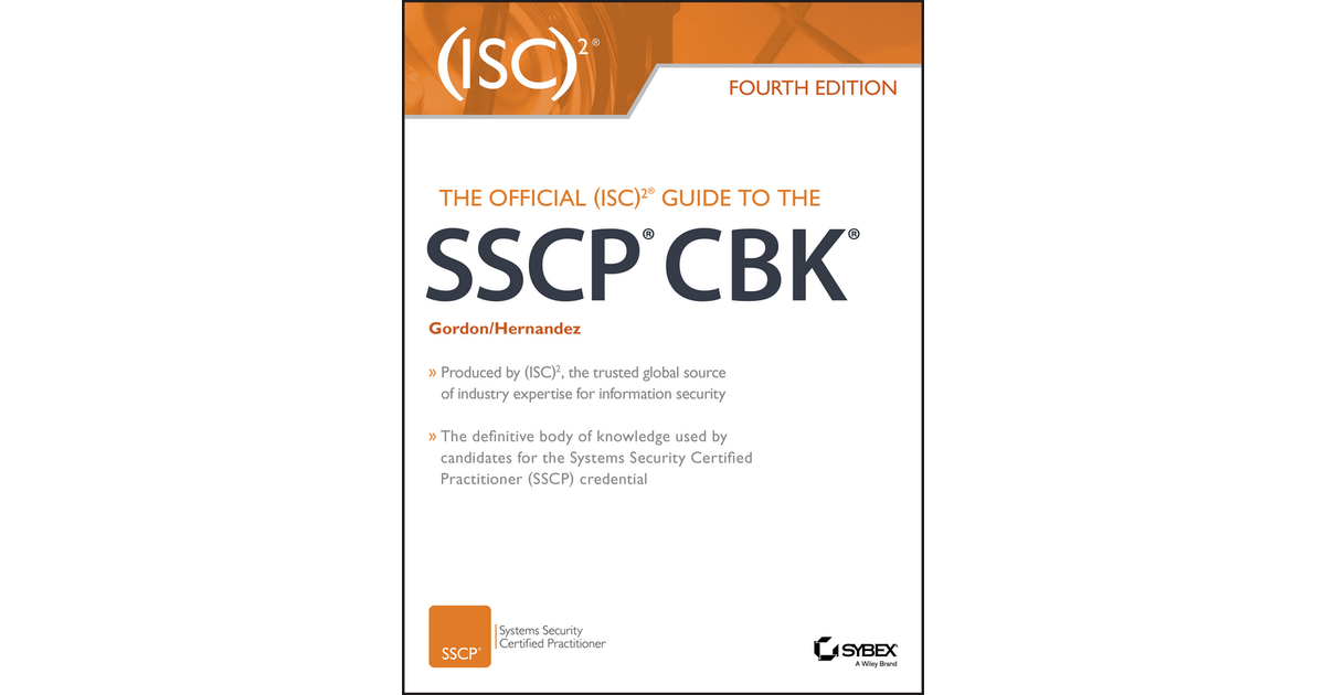 The Official (ISC)2 Guide to the SSCP CBK, 4th Edition [Book]