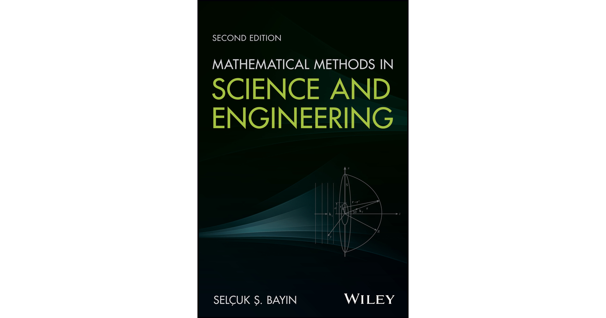 Mathematical Methods in Science and Engineering, 2nd Edition[Book]