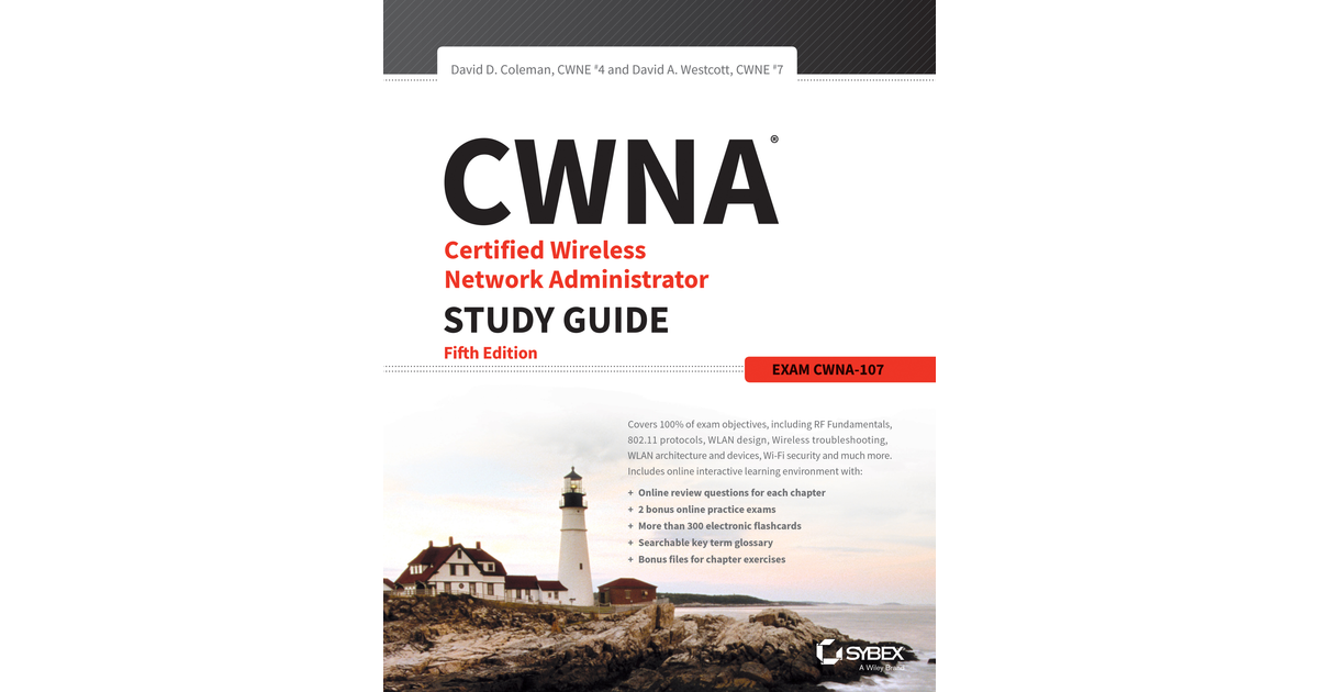 CWNA Certified Wireless Network Administrator Study Guide, 5th Edition ...