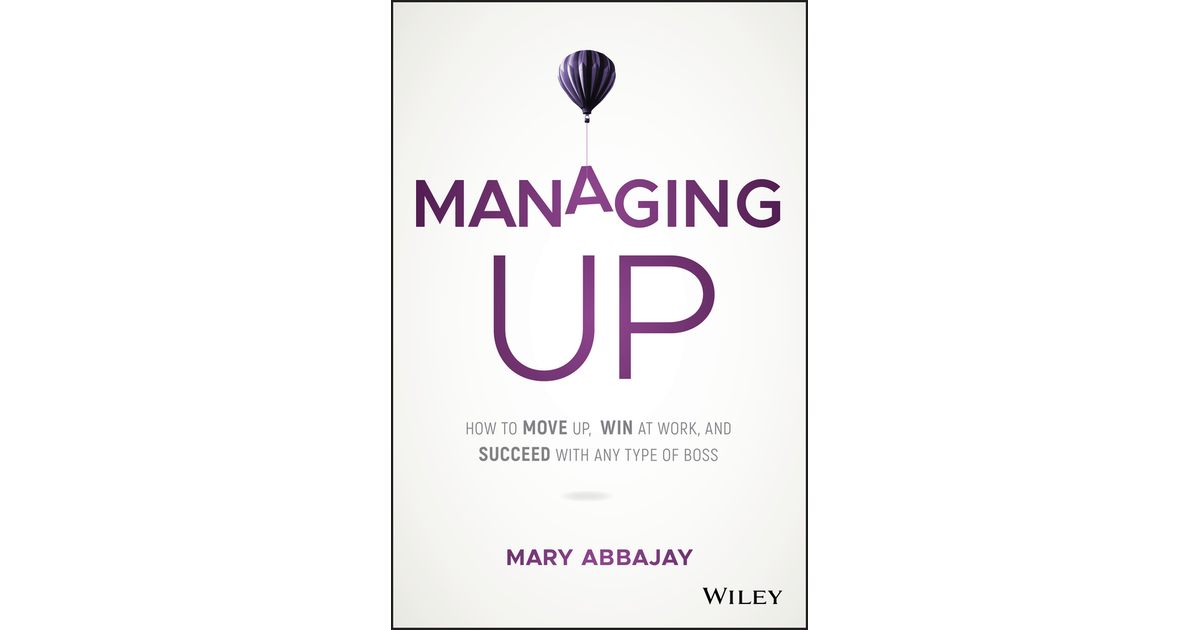 Dedication - Managing Up [book]