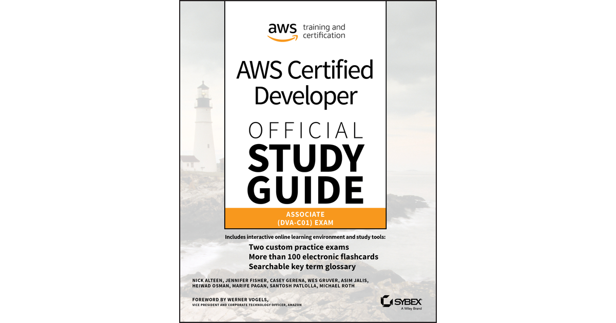 AWS Certified Developer Official Study Guide, Associate Exam[Book]