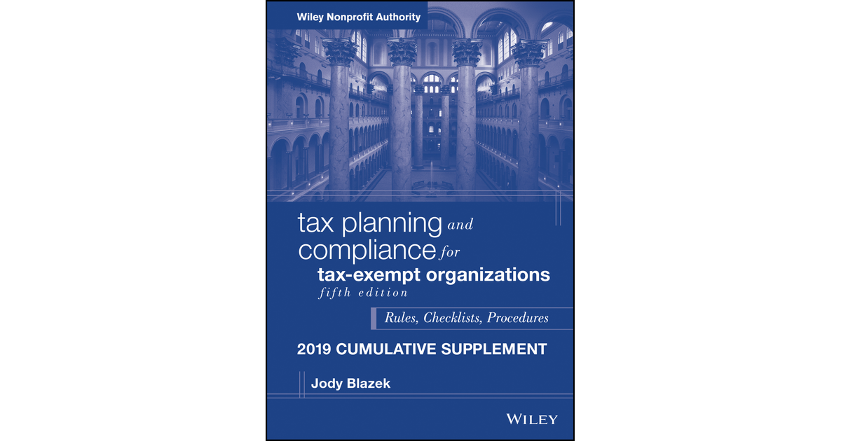 Tax Planning And Compliance For Tax-Exempt Organizations, Fifth Edition ...