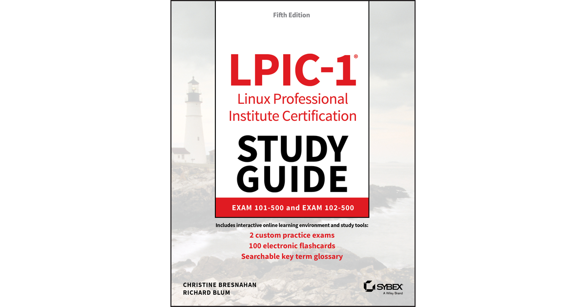 LPIC-1 Linux Professional Institute Certification Study Guide, 5th ...