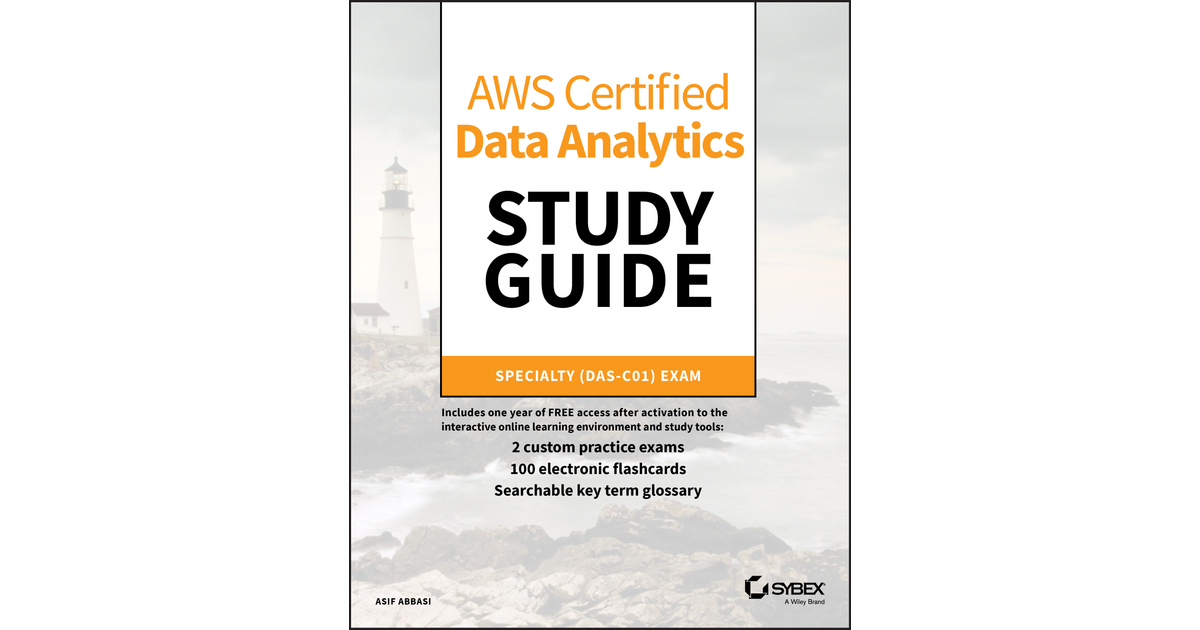 AWS Certified Data Analytics Study Guide [Book]