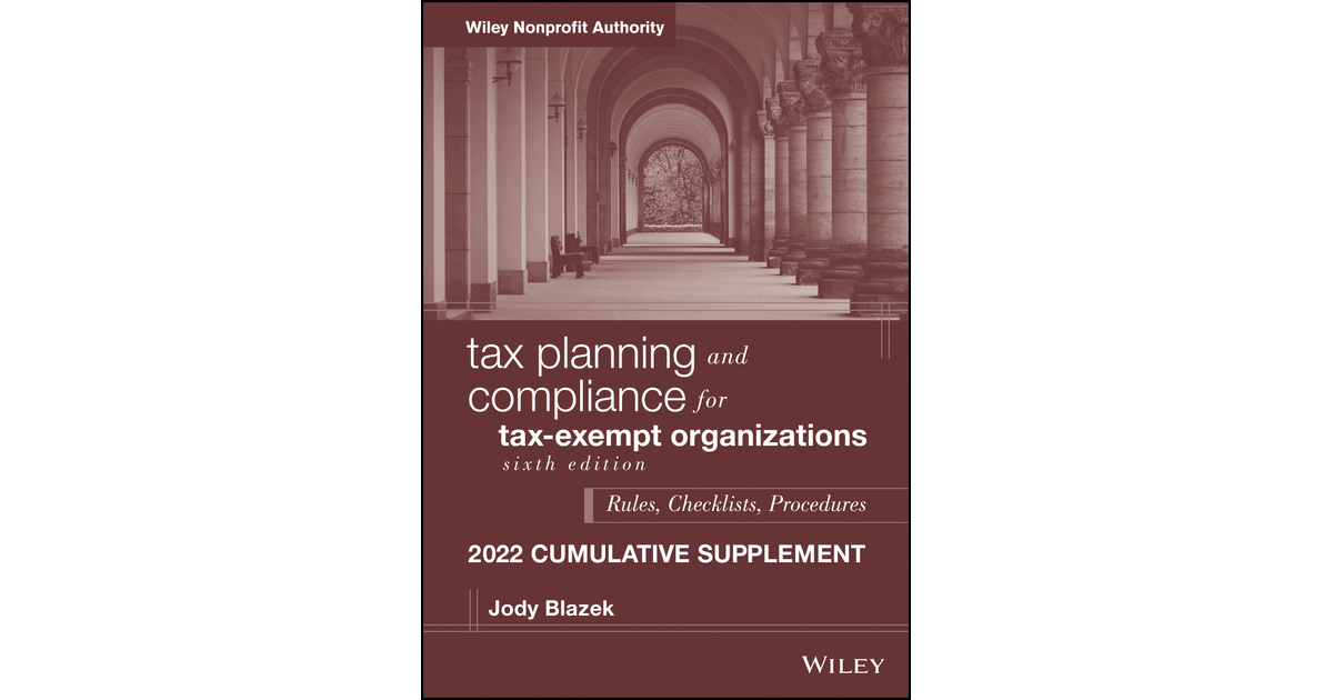 Tax Planning And Compliance For Tax-Exempt Organizations, 6th Edition[Book]