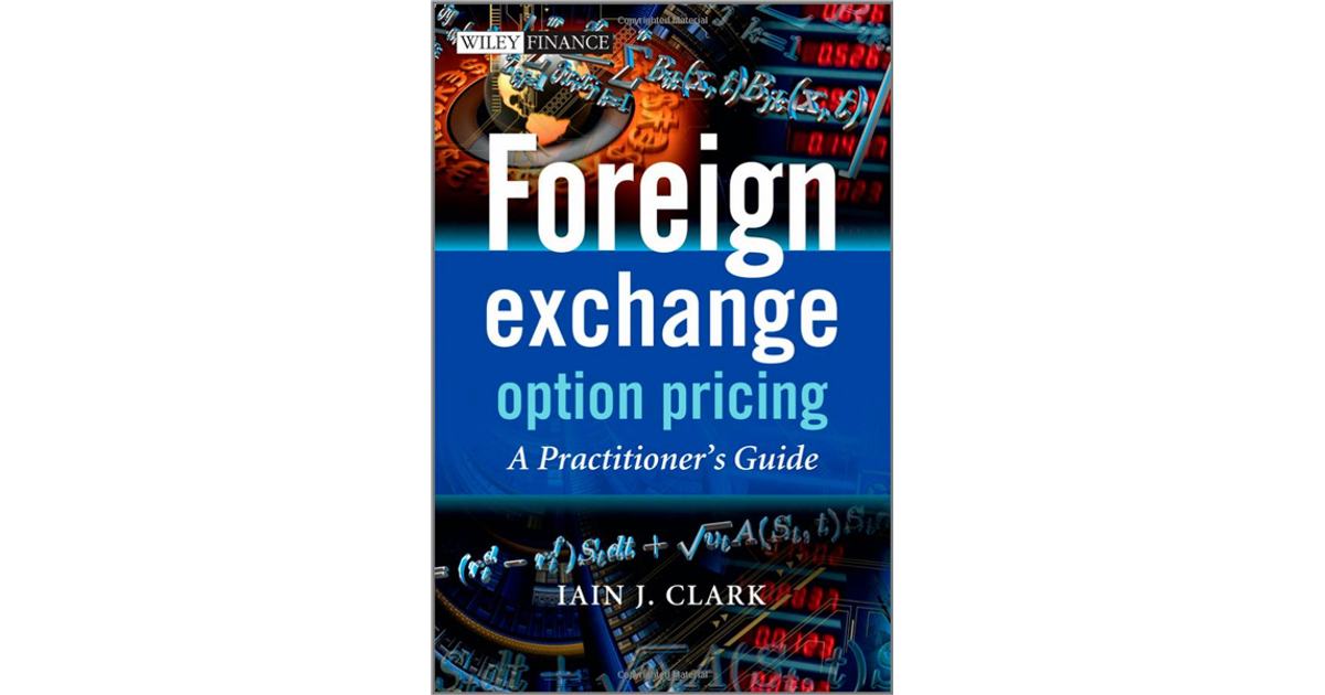 Foreign Exchange Option Pricing: A Practitioner's Guide[Book]