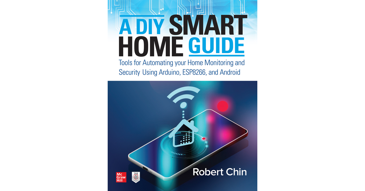 A Diy Smart Home Guide Tools For Automating Your Home Monitoring And Security Using Arduino 6719