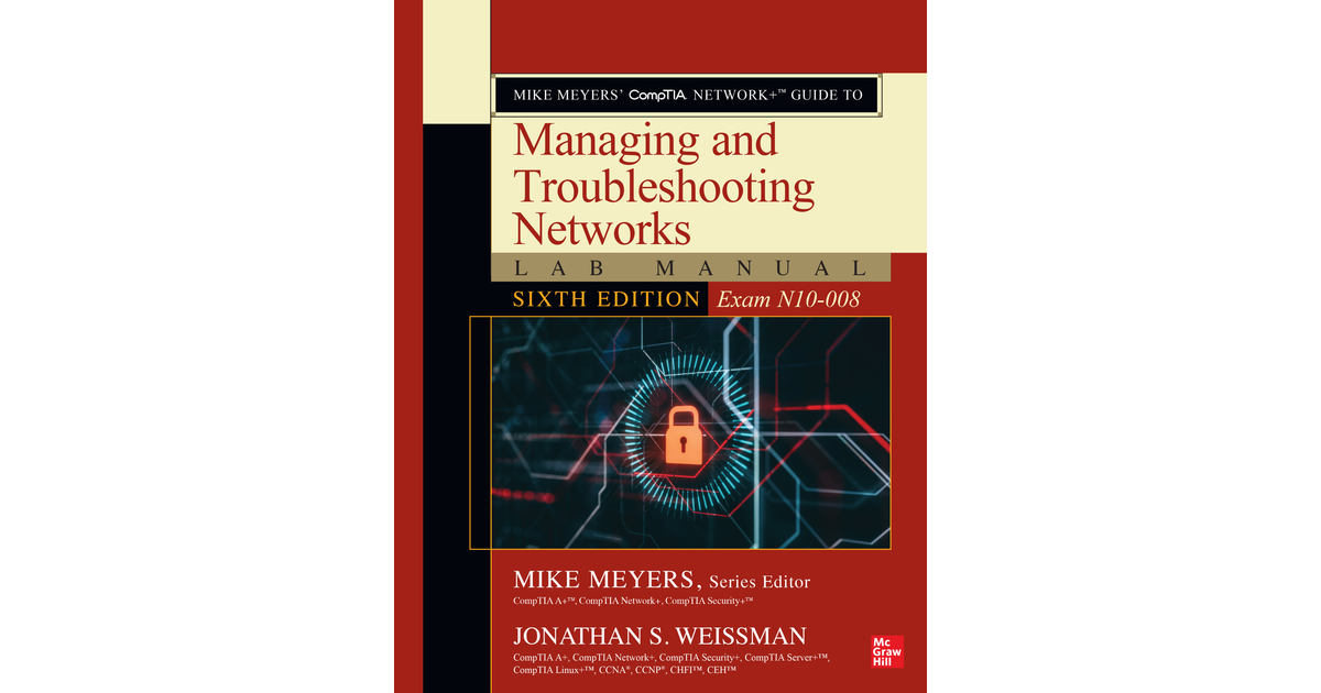 Mike Meyers CompTIA Network+ Guide To Managing And Troubleshooting ...