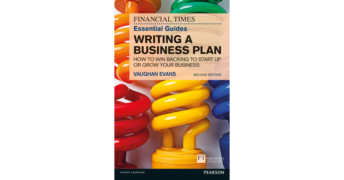 the financial times essential guide to writing a business plan