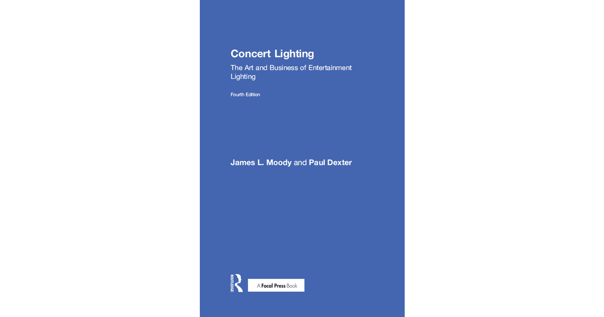 Concert Lighting, 4th Edition [Book]