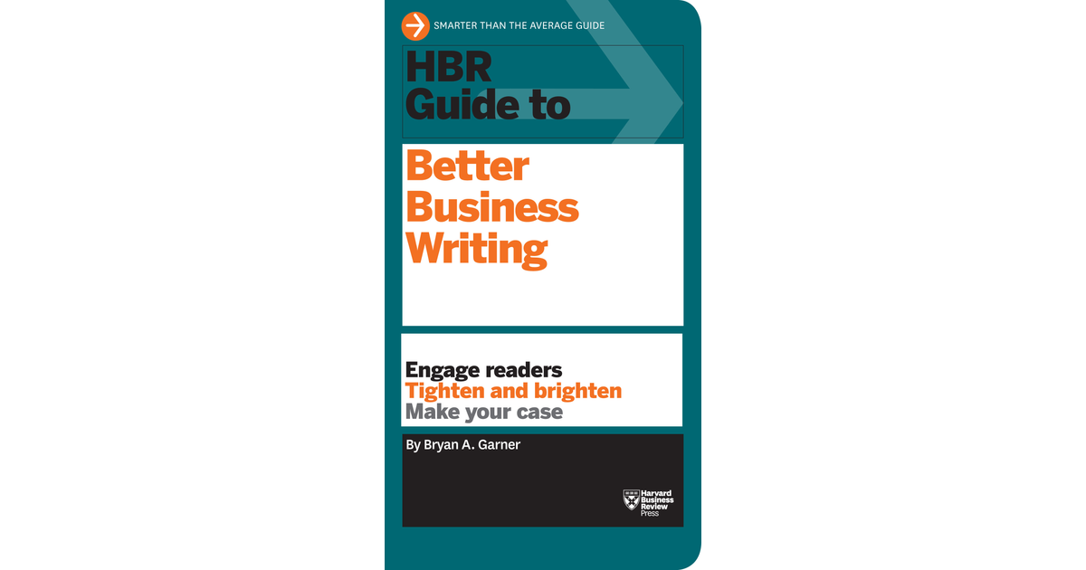 HBR Guide To Better Business Writing (HBR Guide Series)[Book]