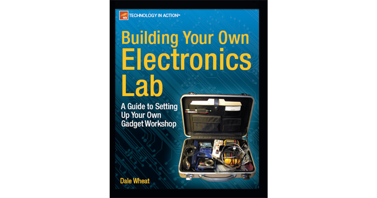 Building Your Own Electronics Lab: A Guide To Setting Up Your Own ...