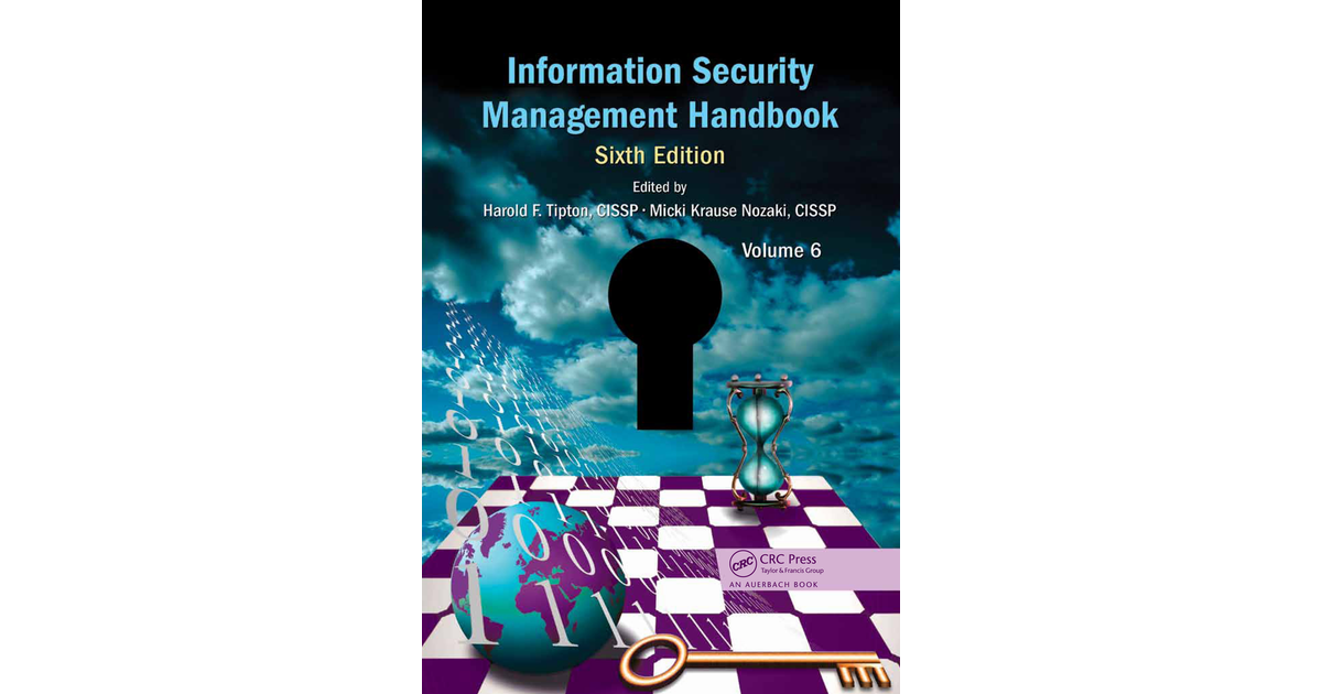 Information Security Management Handbook, Volume 6, 6th Edition[Book]