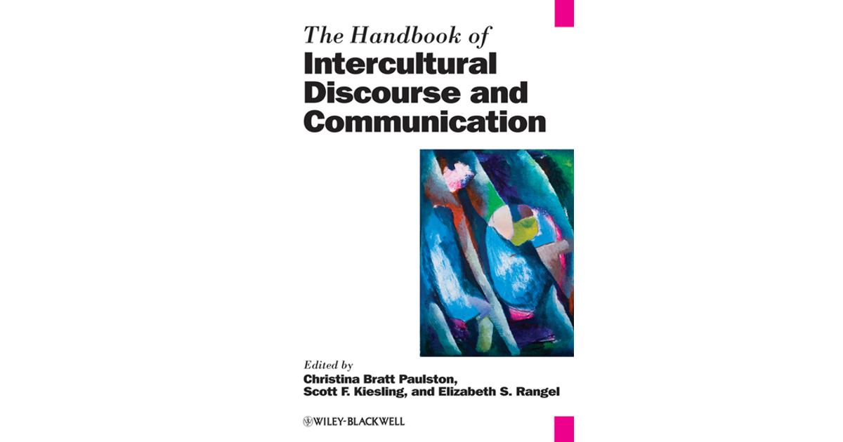 The Handbook Of Intercultural Discourse And Communication[Book]