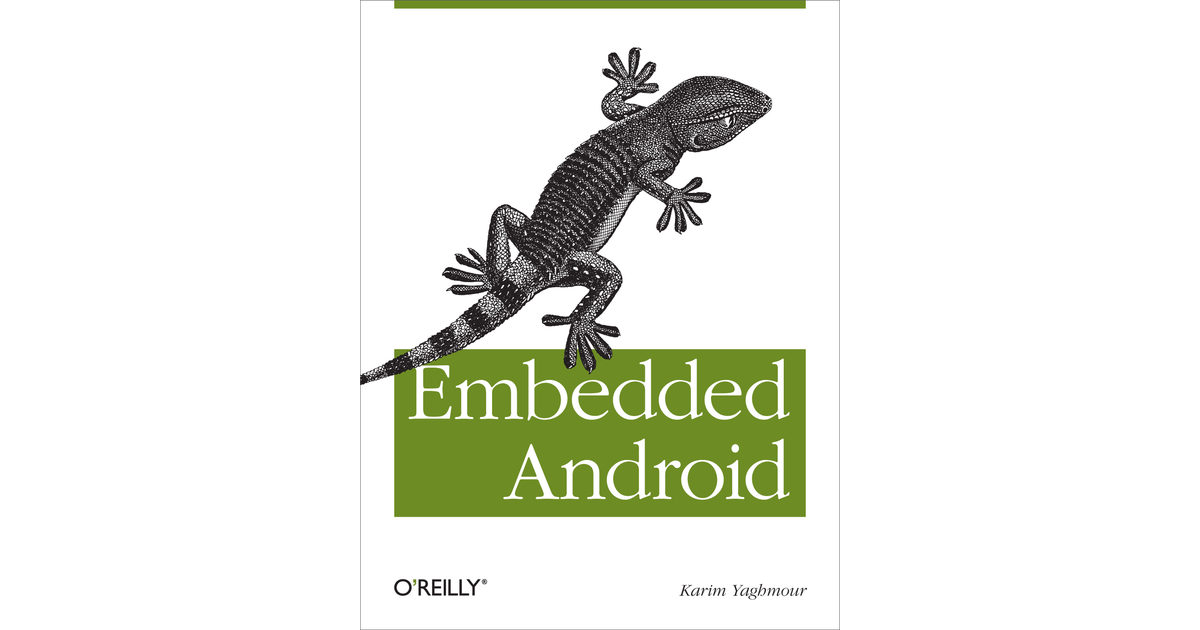 Embedded Android [Book]