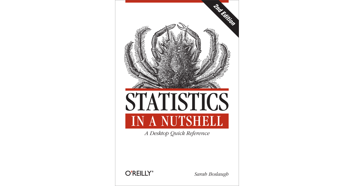 Statistics In A Nutshell, 2nd Edition[Book]