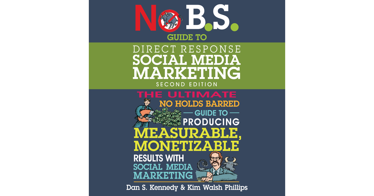 No B.S. Guide To Direct Response Social Media Marketing[Video]