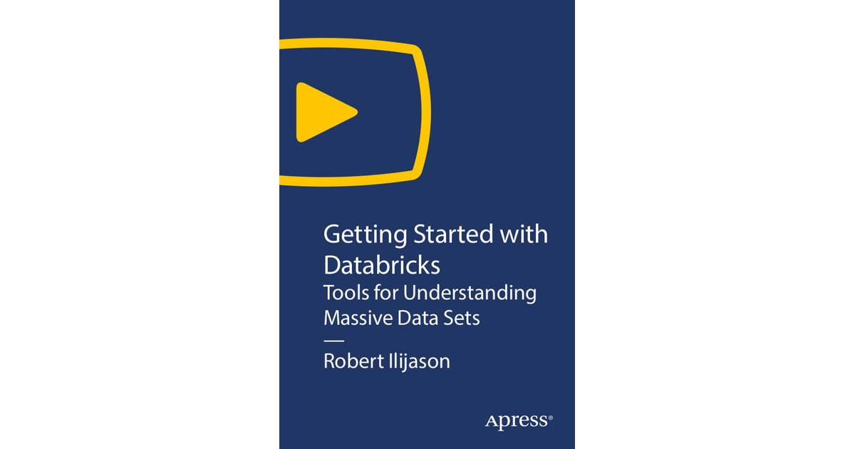 Getting Started With Databricks: Tools For Understanding Massive Data ...