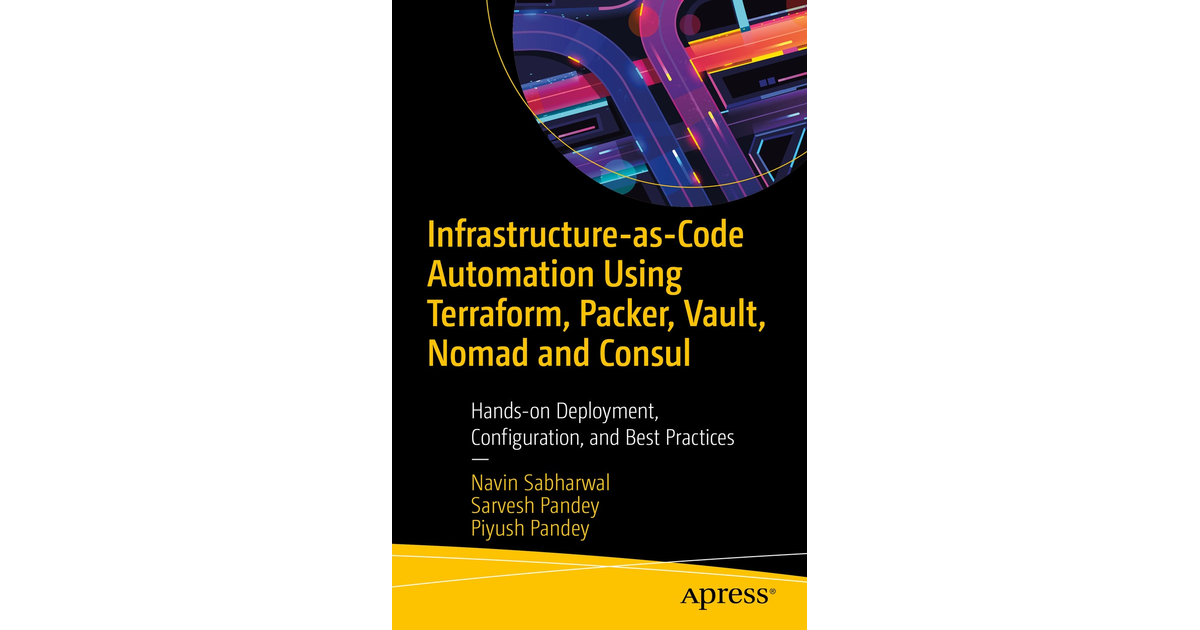 Infrastructure-as-Code Automation Using Terraform, Packer, Vault, Nomad ...