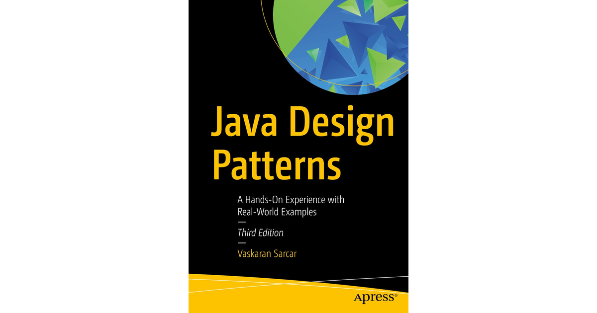 java-design-patterns-a-hands-on-experience-with-real-world-examples-book