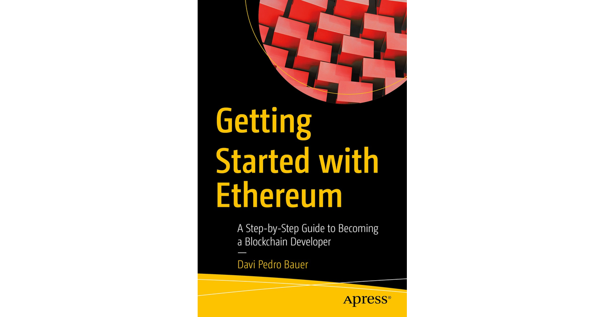 Getting Started With Ethereum: A Step-by-Step Guide To Becoming A ...